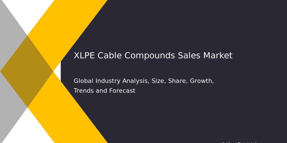 XLPE Cable Compounds Market Sales Growth and Business Opportunities 2032