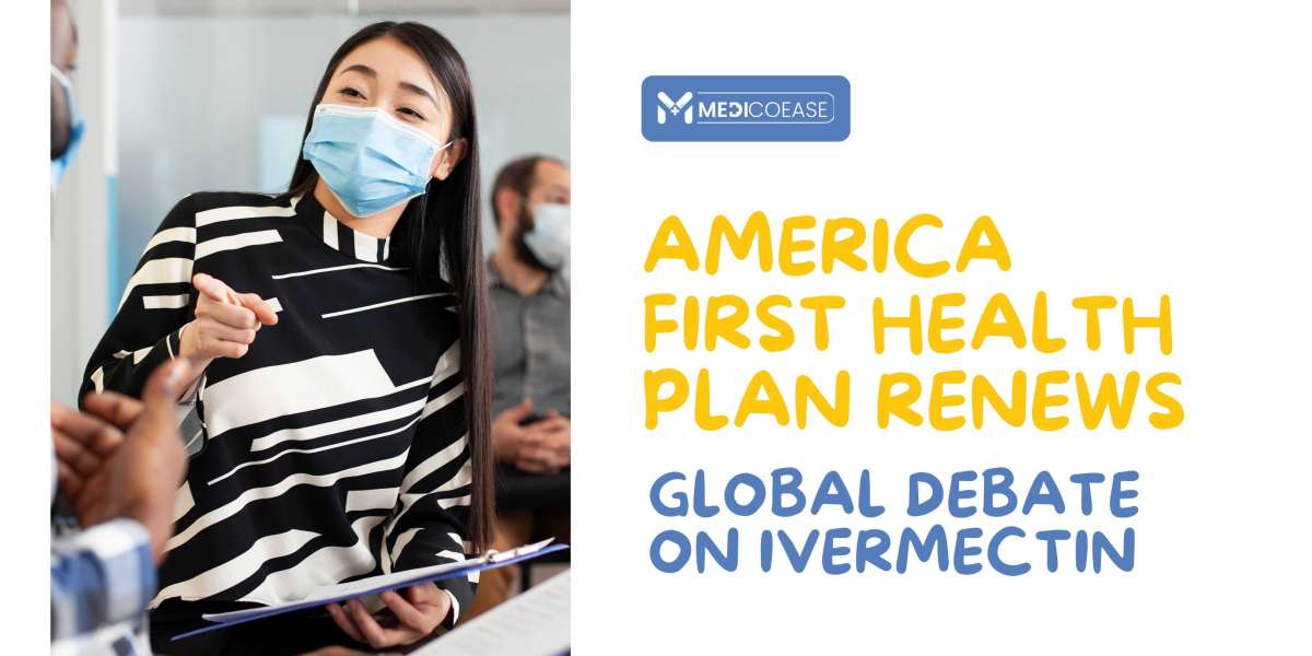 America First Health Plan Renews Global Debate on Ivermectin