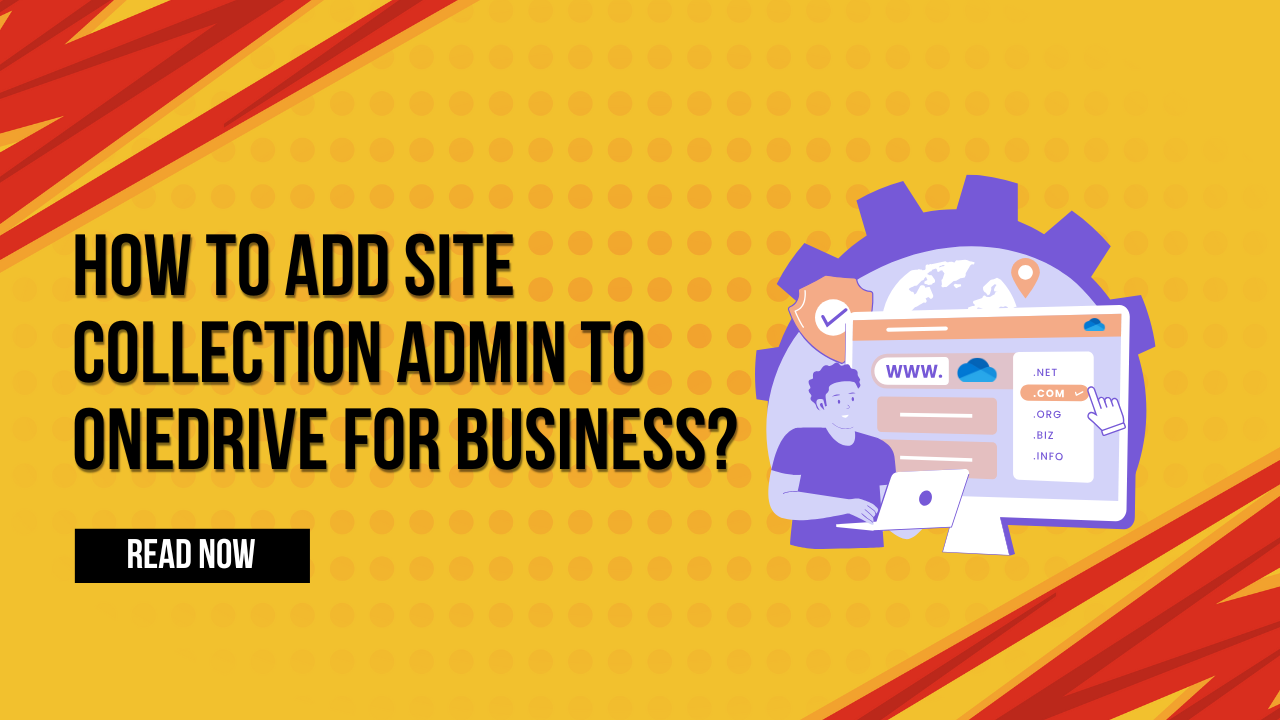 How to Add Site Collection Admin to OneDrive for Business?